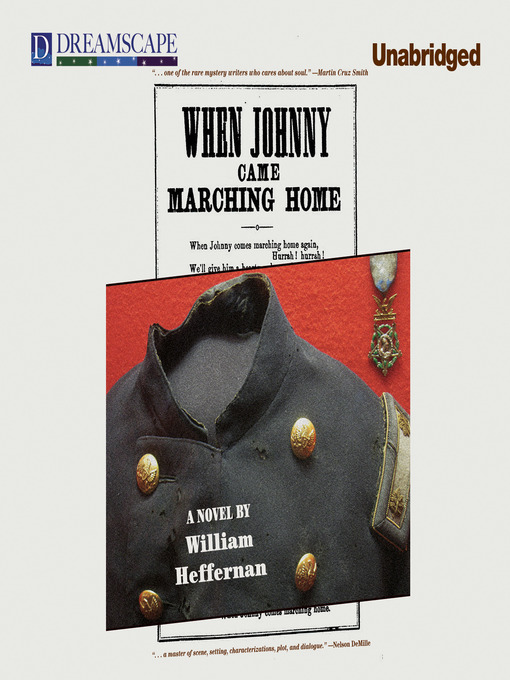 Title details for When Johnny Came Marching Home by William Heffernan - Wait list